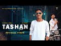 Tashan official gaurav ladla ft da punk  ansh verma  rv film production