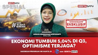 🔴 LIVE | Ekonomi Tumbuh 5,04% di Q3, Optimisme Terjaga? - Beritasatu Spesial