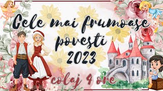 🌻 Cele mai frumoase povesti din 2023 | 8 povesti pentru copii | 4 ore de povesti fermecate | Basme 🌻