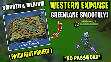Latest! Western Expanse GreenLane Smooth - Fix Lag & Fps Drops Stable 60FPS [ Patch Transformers ]