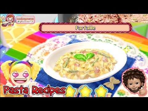 Cooking Mama: Cuisine! - Pasta Recipes | Farfalle (2023 update)