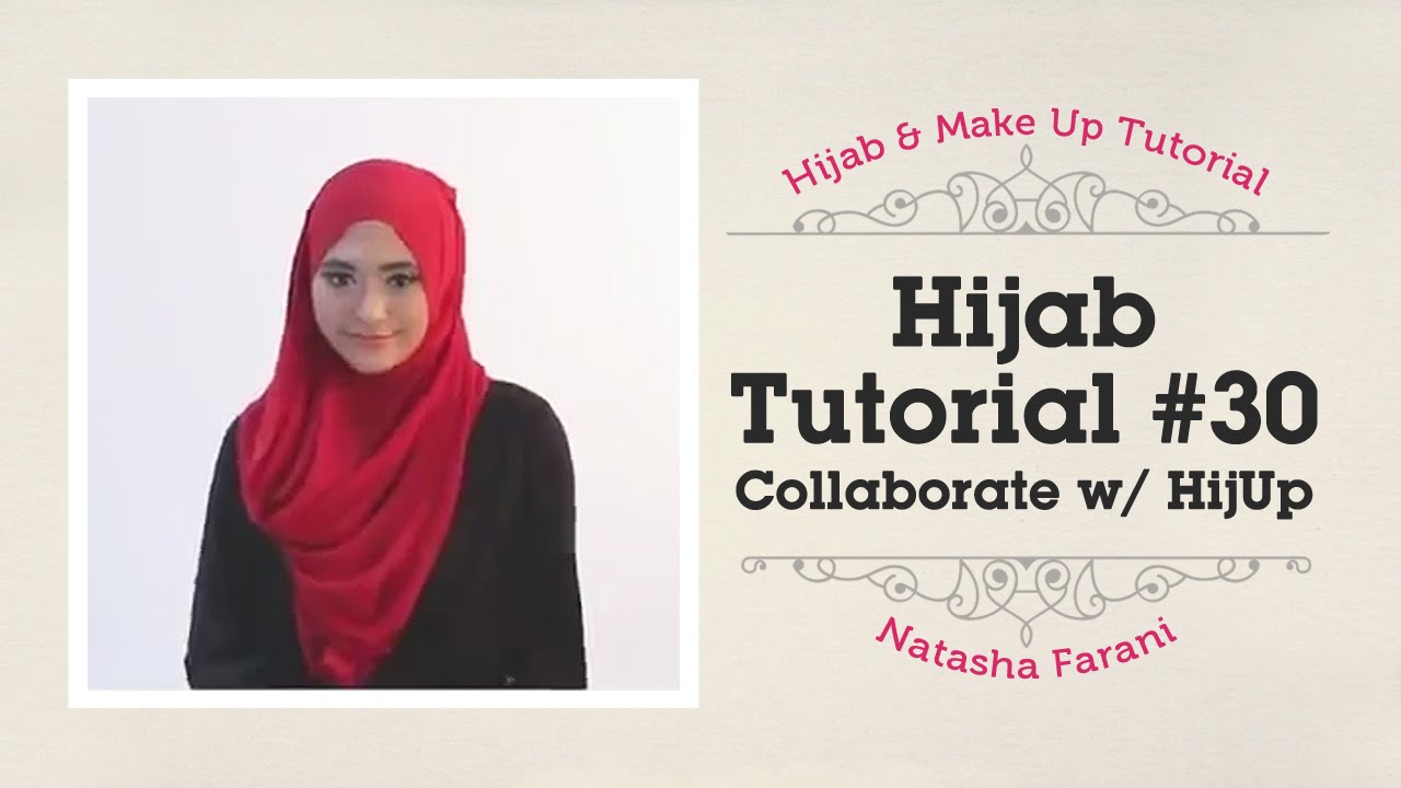 Hijab Tutorial Natasha Farani Collaborated With HijUp 30 YouTube