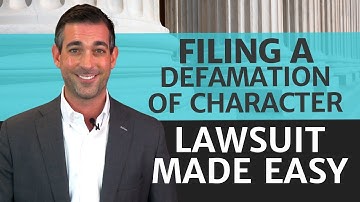 What Does It Take to File a Defamation of Character Lawsuit?