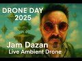 DRONE DAY 2025 — Jam Dazan live