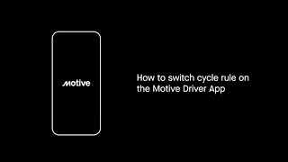 How to Switch Cycle Rule on the Motive Driver App
