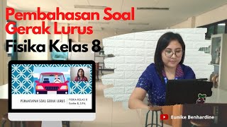 PEMBAHASAN SOAL GERAK LURUS KELAS 8