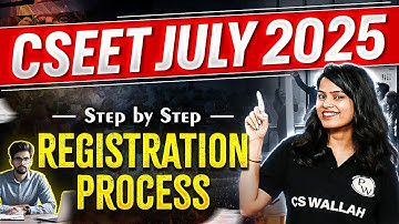 CSEET July 2025 Registration Process | Step by Step Guidance 👉
