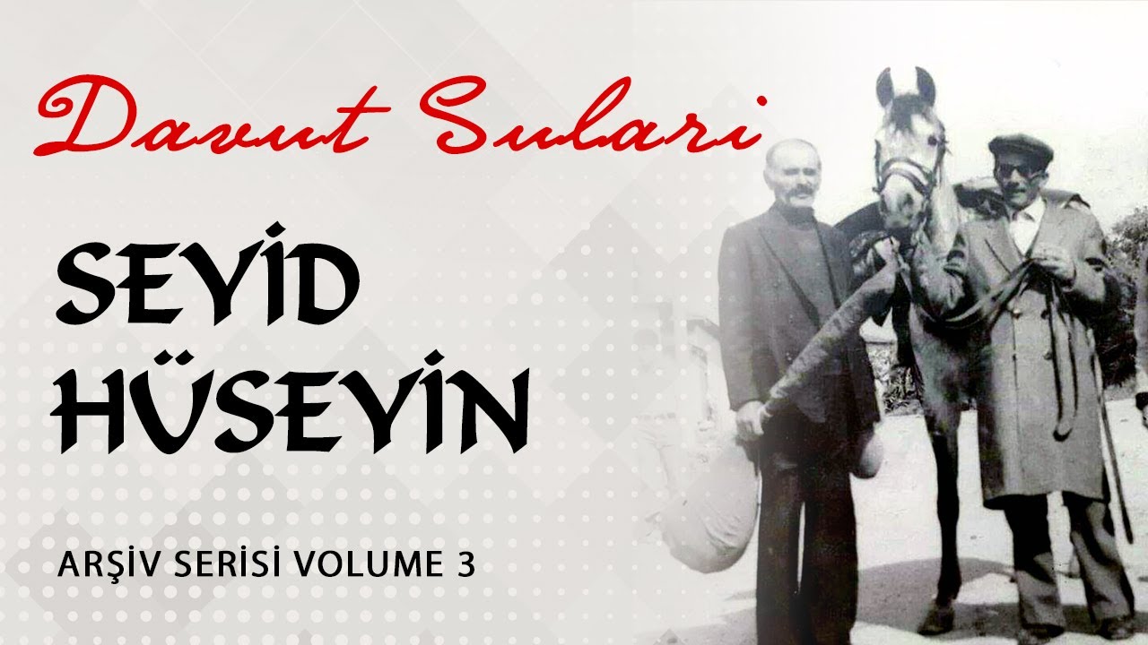 Davut Sulari - Seyyid Hüseyin [© 2020 Soundhorus]