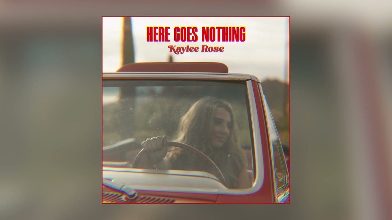 Watch Kaylee Rose - Here Goes Nothing (Official Audio) on YouTube Watch Kaylee Rose - Here Goes Nothing (Official Audio) on YouTube