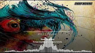 Roman Depthsound & Maria Estrella - Need You Here (Nikko Culture Remix) [HQ Áudio 5.1]