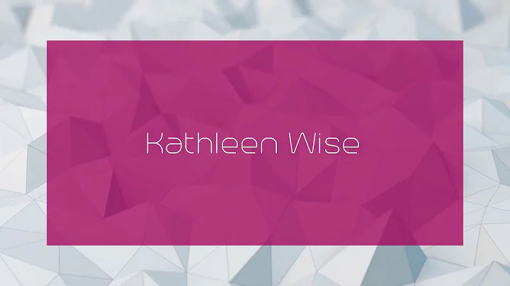 Kathleen Wise - appearance