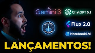 Gemini 3, GPT 5.1, Genesis Mission, Nano Bana Pro, infográficos com IA e muito mais! Podcast de IA