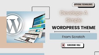 Develop A Simple WordPress Theme From Scratch || Tutorial Vedio || web Development