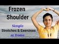 Simple stretches and exercises for frozen shoulder  shoulder pain at home