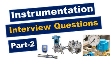 Instrumentation Technician Interview Question Answers Part 2