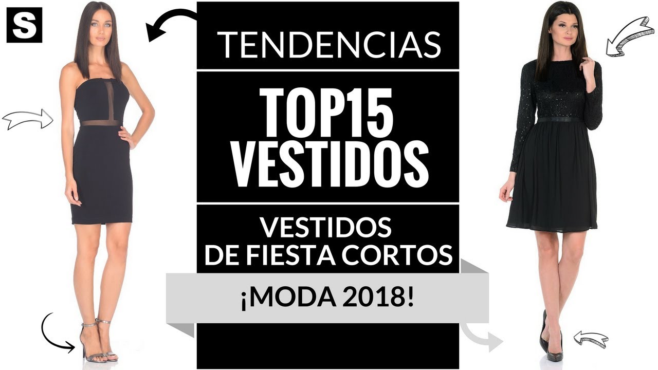 VESTIDOS DE FIESTA CORTOS 👗 ¡MODA 2018! #Vestidos #Tendencias -