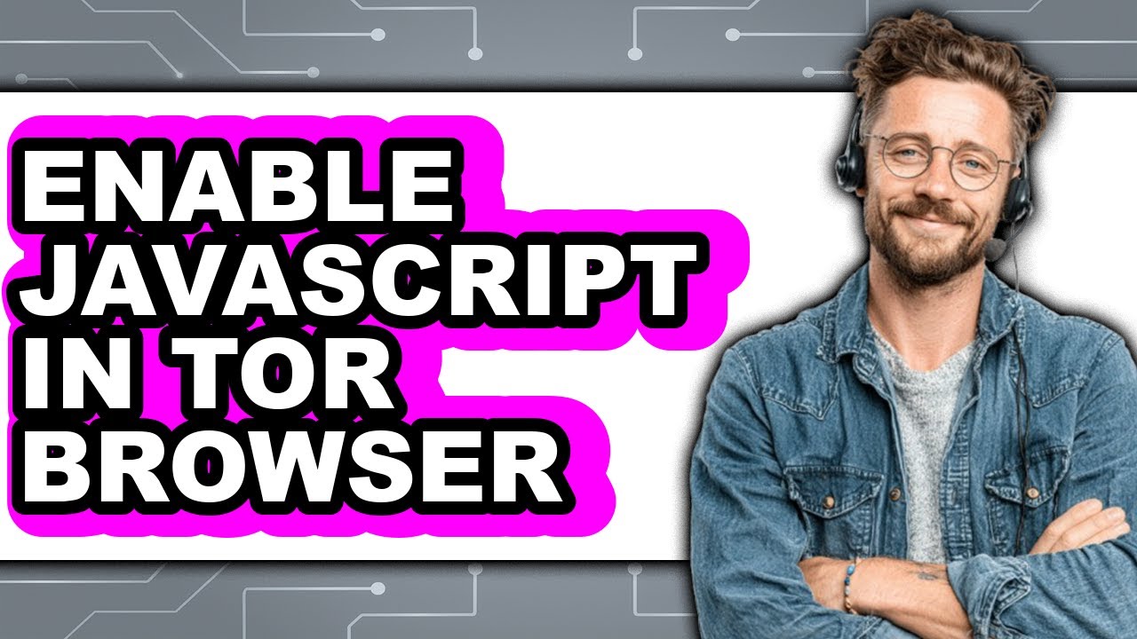 How to Enable Javascript in Tor Browser (only Way) - YouTube