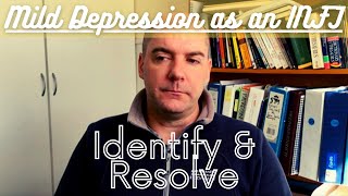 Identifying &amp; Resolving Mild Depression as an INFJ