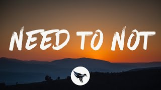 Jordan Davis - Need To Not (Lyrics)
