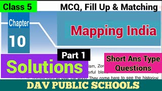 DAV class 5 SST chapter 10 Mapping India - Solutions Short Answer Type Questions, MCQ, Fill Up ....