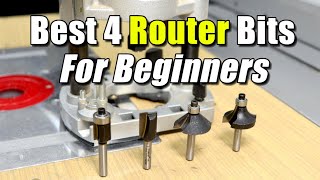 Best 4 Router Bits For Beginners