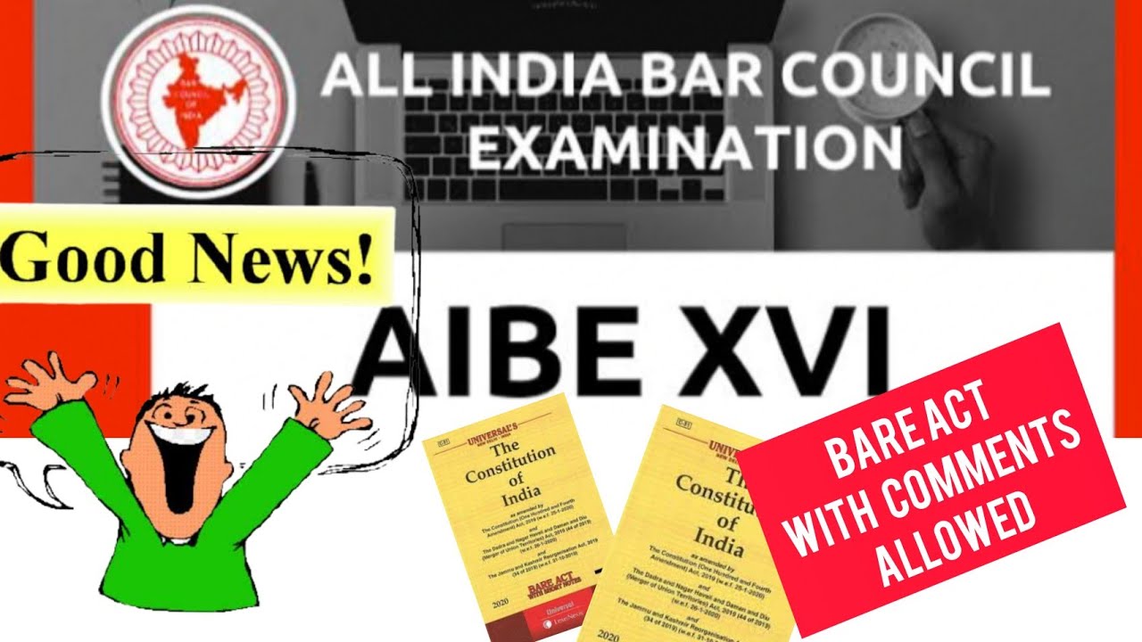 Good News for AIBE XVI 16 All India Bar Council Examination Bare Acts with Comments Allowed