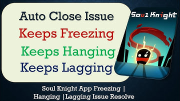 How to Fix Soul Knight Auto Close | Keeps Hanging | Freezing | Lagging Issue Solve in Android