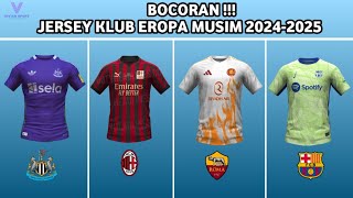 BOCORR !!! Jersey terbaru klub eropa musim 2024-2025 part 1