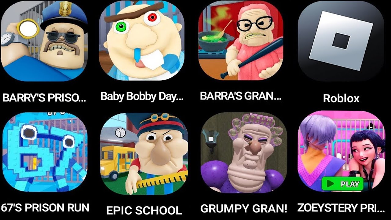 BARRY'S PRISON RUN!,Baby Bobby Daycare!,BARRA'S GRAN,Roblox,67'S PRISON RUN!,EPIC SCHOOL ESCAPE!..