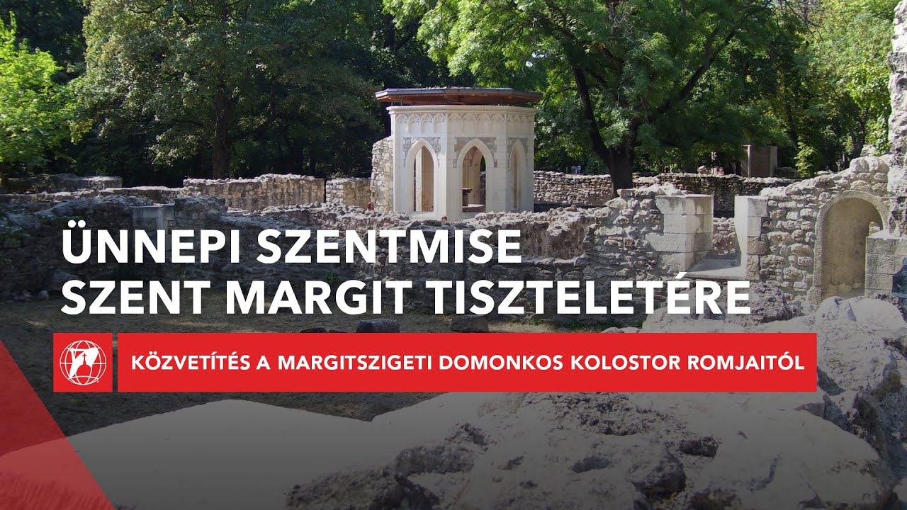 Ünnepi szentmise Szent Margit tiszteletére - közvetítés Margitszigeti kolostorromoktól 2026.01.18.