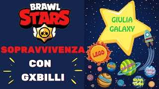 BrawlStars Sopravvivenza con Gxbilli