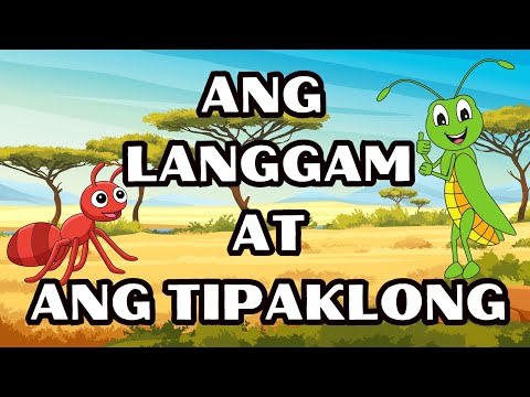 Ang langgam at ang tipaklong - kwentong pambata | mga pambatang kwento | pambatang kwento | tagalog