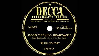 1946 Billie Holiday - Good Morning Heartache