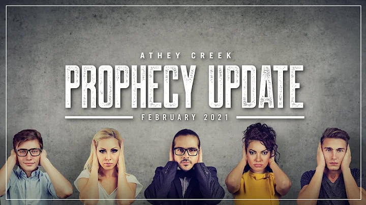 Prophecy Update | February 2021 | Days of Defiance...