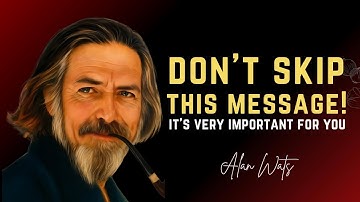 The Universe Is Trying to Tell You Something — Are You Listening? | Alan Watts