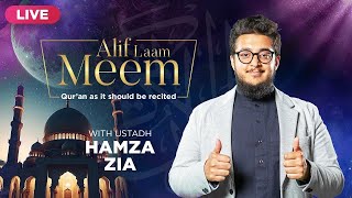 #AlifLaamMeem | 📜 Read & Rectify Your Recitation: Explore Surah Al-Hajj with Ustaz Hamza Zia 🌙