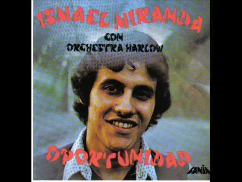 Watch ismael miranda - la oportunidad on YouTube Watch ismael miranda - la oportunidad on YouTube