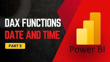 Date and Time Function | DAX functions in Power BI (Part5)