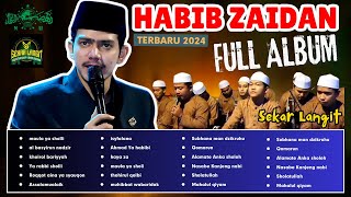 KUMPULAN SHOLAWAT HABIB ZAIDAN TERBARU 2024 YANG VIRAL BIKIN CANDU