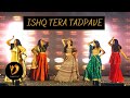 Ishq tera tadpave dance performance  oh ho ho ho  sukhbir  sangeet choreography  bridesquad