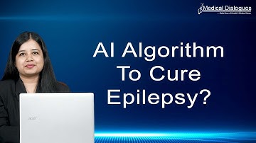 AI algorithm to detect brain abnormalities and help cure epilepsy