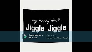 STILL DRE (SNOOP DOG, DR DRE) & MY MONEY DON'T JIGLE JIGLE (DUKE AND JONES)
