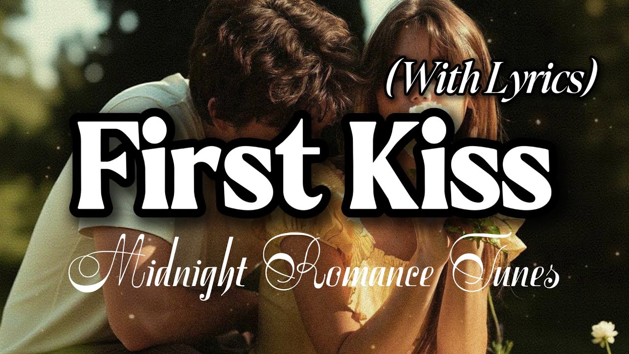 First Kiss // Best Romantic Playlist 2026