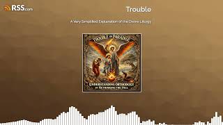 A Very Simplified Explanation of the Divine Liturgy