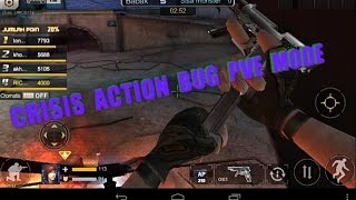 HOW TO BUG IN CRISIS ACTION PVE MODE.#PART 1