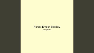 Forest Ember Shadow