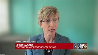 McGeorge Law Professor discusses Dobbs vs. Jackson