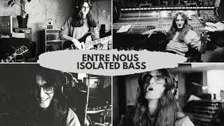 Entre Nous - Rush Isolated Bass