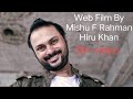 Web film by mishu f rahman hiru khan 18