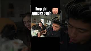 Burp Girl Attacks Again